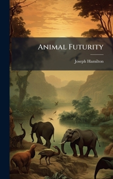 Hardcover Animal Futurity Book