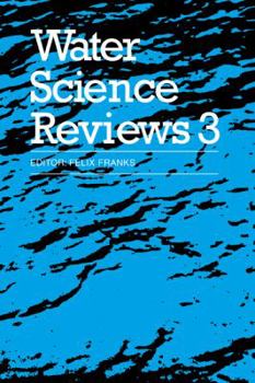Water Science Reviews 3: Volume 3: Water Dynamics - Book  of the Water Science Review