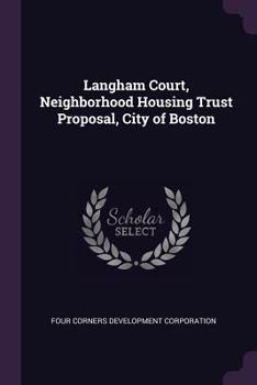 Langham Court, Neighborhood Housing Trust Proposal, City of Boston