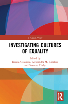 Hardcover Investigating Cultures of Equality Book