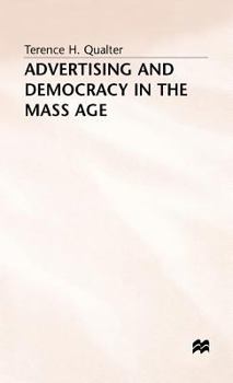 Hardcover Advertising and Democracy in the Mass Age Book