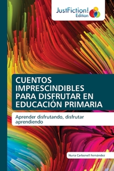 Paperback Cuentos Imprescindibles Para Disfrutar En Educación Primaria [Spanish] Book