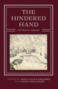 The Hindered Hand: Or The Reign Of The Repressionist - Book  of the Regenerations: African American Literature and Culture