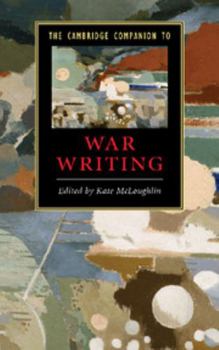 Hardcover The Cambridge Companion to War Writing Book