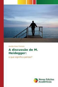 Paperback A discussão de M. Heidegger [Portuguese] Book