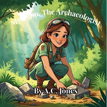 Paperback My Mom, The Archaeologist Book