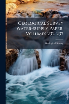 Paperback Geological Survey Water-supply Paper, Volumes 232-237 Book