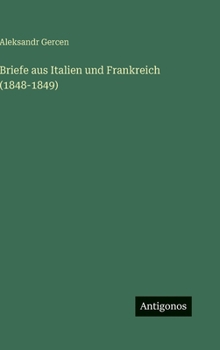 Briefe aus Italien und Frankreich (1848-1849) (German Edition)