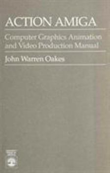 Paperback Action Amiga: Computer Graphics Animation and Video Production Manual Book