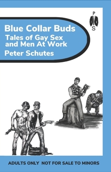 Paperback Blue Collar Buds: Tales of Gay Sex and Men at Work Book