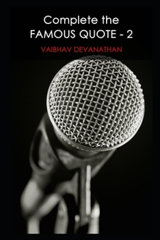 Complete The Famous Quote - 2