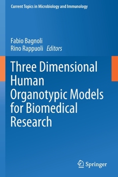 Paperback Three Dimensional Human Organotypic Models for Biomedical Research Book