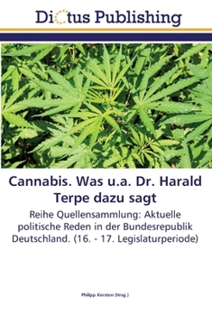 Paperback Cannabis. Was u.a. Dr. Harald Terpe dazu sagt [German] Book