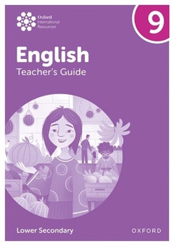 Paperback Oxford International Lower Secondary English Teachers Guide 9 Book