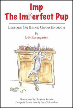 Paperback Imp The Imperfect Pup: Lessons on Being Good Enough Book
