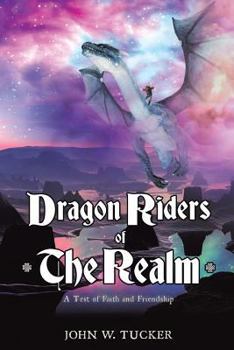 Dragon Riders of The Realm - Book #1 of the Dragon Riders of the Realm