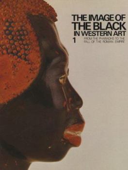 The Image of the Black In Western Art - Book  of the Image of the Black in Western Art #V