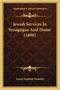 Paperback Jewish Services In Synagogue And Home (1898) Book