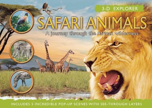 Hardcover Safari Animals: A Journey Through the African Wilderness Book