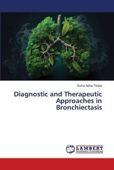 Paperback Diagnostic and Therapeutic Approaches in Bronchiectasis Book