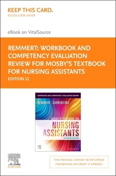 Printed Access Code Workbook and Competency Evaluation Review for Mosby's Textbook for Nursing Assistants - Elsevier E-Book on VitalSource (Retail Access Card) Book