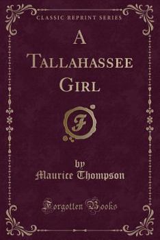 Paperback A Tallahassee Girl (Classic Reprint) Book