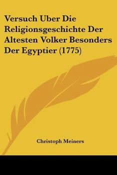 Paperback Versuch Uber Die Religionsgeschichte Der Altesten Volker Besonders Der Egyptier (1775) [German] Book