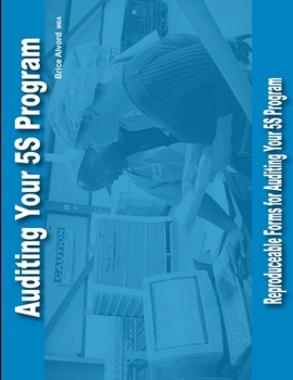 Paperback Auditing Your 5S Program: Reproduceable Audit Forms Book