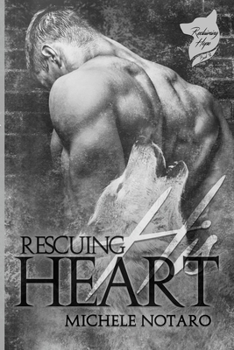 Rescuing His Heart - Book #2 of the Reclaiming Hope