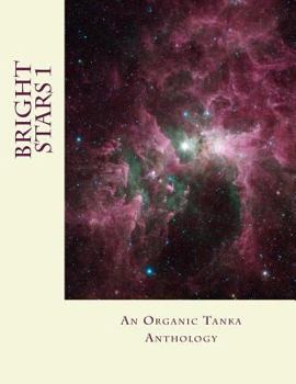 Bright Stars: An Organic Tanka Journal