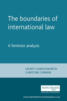 The Boundaries of International Law: A Feminist Analysis