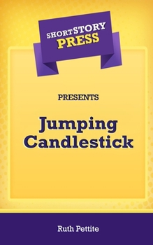 Paperback Short Story Press Presents Jumping Candlestick Book