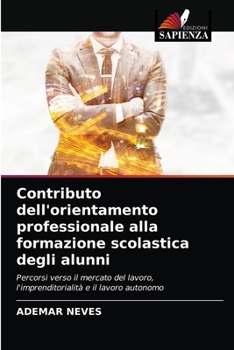 Paperback Contributo dell'orientamento professionale alla formazione scolastica degli alunni [Italian] Book