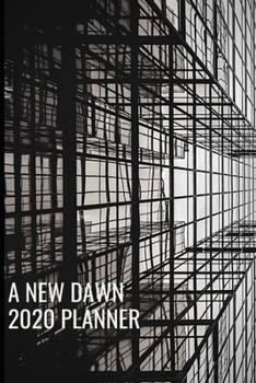 Paperback A New Dawn 2020 Planner: Organizer and Scheduler Book