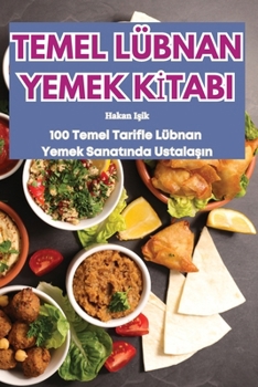 Paperback Temel Lübnan Yemek Kİtabi [Turkish] Book