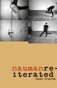 Paperback Nauman Reiterated: Volume 43 Book