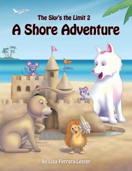 Paperback A Shore Adventure: The Sky's the Limit 2 Book