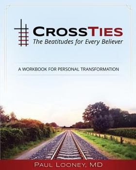 Paperback Crossties: The Beatitudes for Every Believer Book