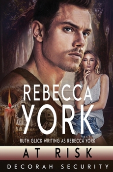At Risk - Book #7 of the Decorah Security