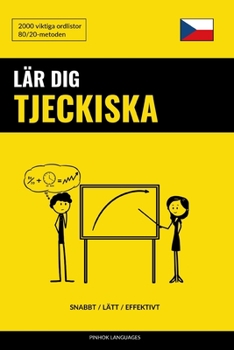 Paperback Lär dig Tjeckiska - Snabbt / Lätt / Effektivt: 2000 viktiga ordlistor [Swedish] Book