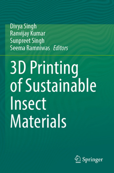 Paperback 3D Printing of Sustainable Insect Materials Book