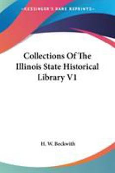 Paperback Collections Of The Illinois State Historical Library V1 Book