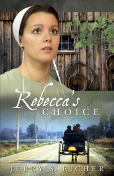 Rebecca's Choice (The Adams County Trilogy) - Book #3 of the Adams County