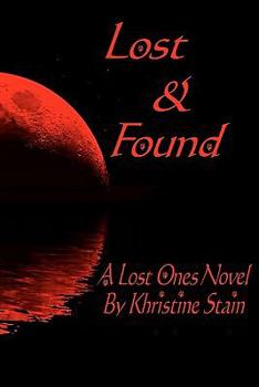 Paperback Lost & Found: A Lost Ones Novel Book