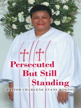 Paperback Persecuted But Still Standing Book