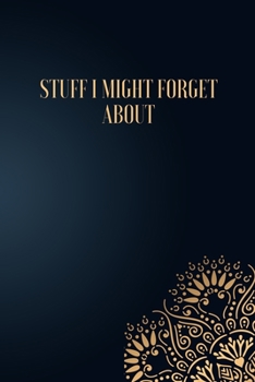 Paperback Stuff I Might Forget About: 6 X 9 Blank Lined Coworker Gag Gift Funny Office Notebook Journal Book