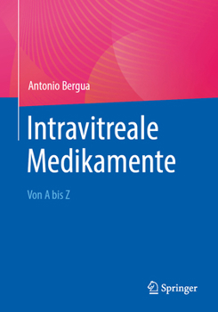 Paperback Intravitreale Medikamente: Von a Bis Z [German] Book