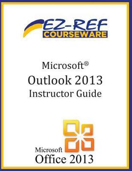 Paperback Microsoft Outlook 2013: (Instructor Guide) Book