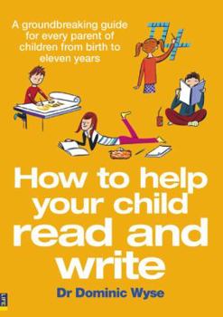 Paperback How to Help Your Child Read and Write Book