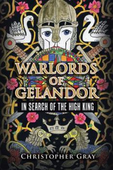 Hardcover Warlords of Gelandor: In Search of the High King Book